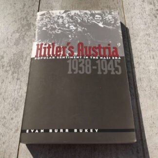 HITLER'S AUSTRIA: POPULAR SENTIMENT IN THE NAZI ERA, 1938-1945 PAPERBACK #2209129