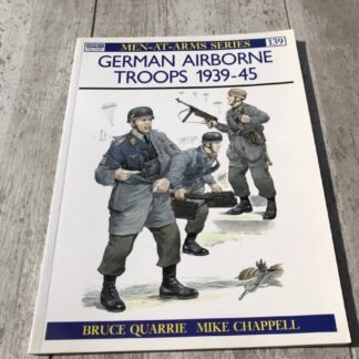 GERMAN AIRBORNE TROOPS 1939-45 (MEN-AT-ARMS) PAPERBACK, by BRUCE QUARRIE
