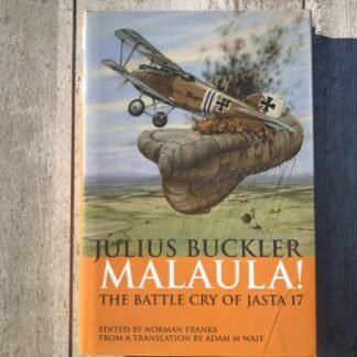 MALAULA! THE BATTLE CRY OF JASTA 17, HARDCOVER BOOK