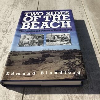 TWO SIDES OF THE BEACH:THE INVASION AND DEFENSE OF EUROPE IN 1944, by: EDMUND L BLANDFORD, HARDCOVER BOOK, 2001