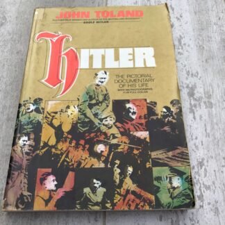 HITLER: THE PICTORIAL DOCUMENTARY OF HIS LIFE by JOHN TOLAND, PAPERBACK