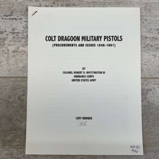 WHITTINGTON'S COLT DRAGOON MILITARY PISTOLS, 1848-1861 #946-PF